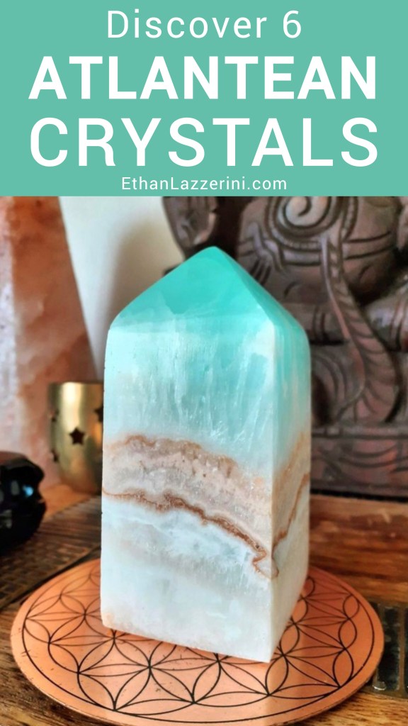 Blue green crystal point. Text says Discover 6 Atlantean Crystals